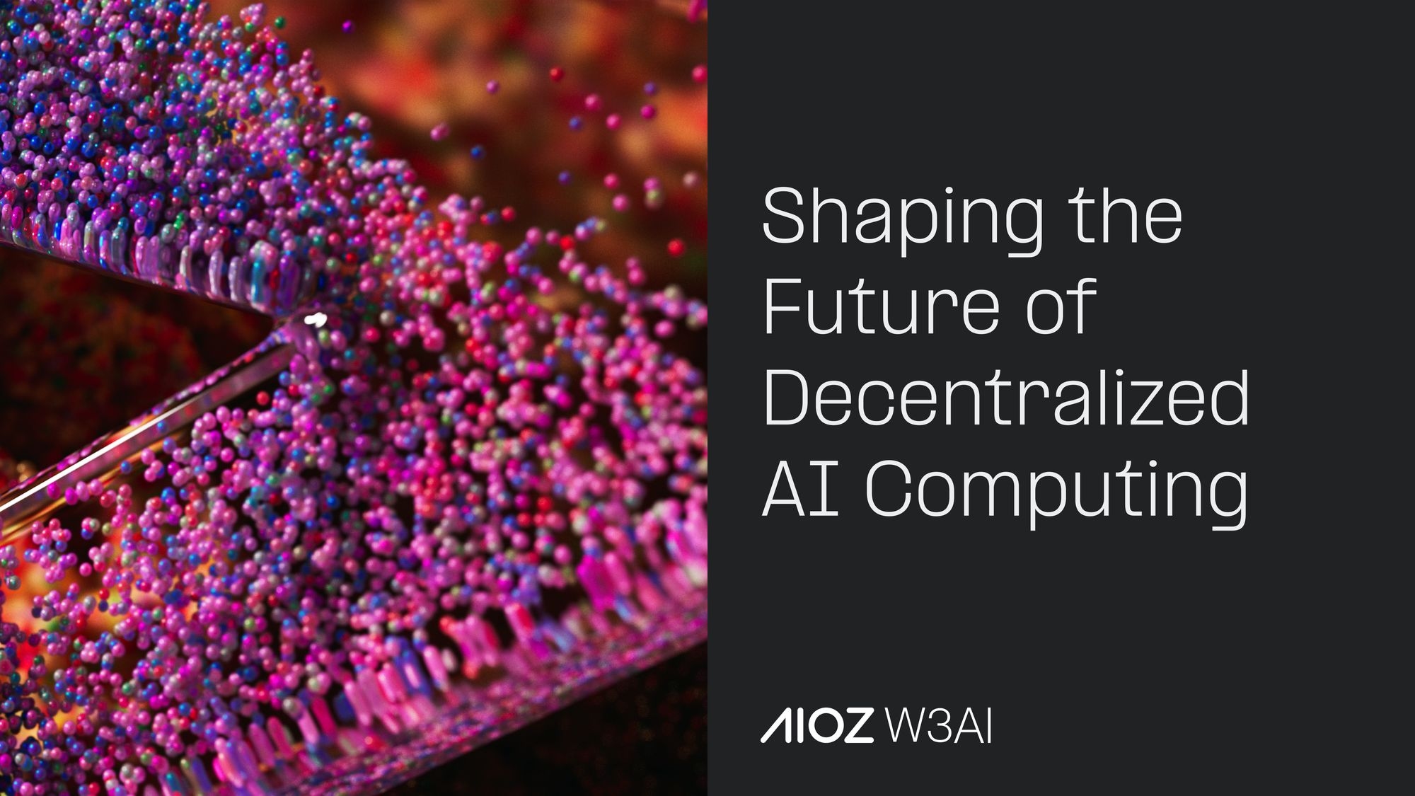 AIOZ W3AI: Shaping the Future of Decentralized AI Computing