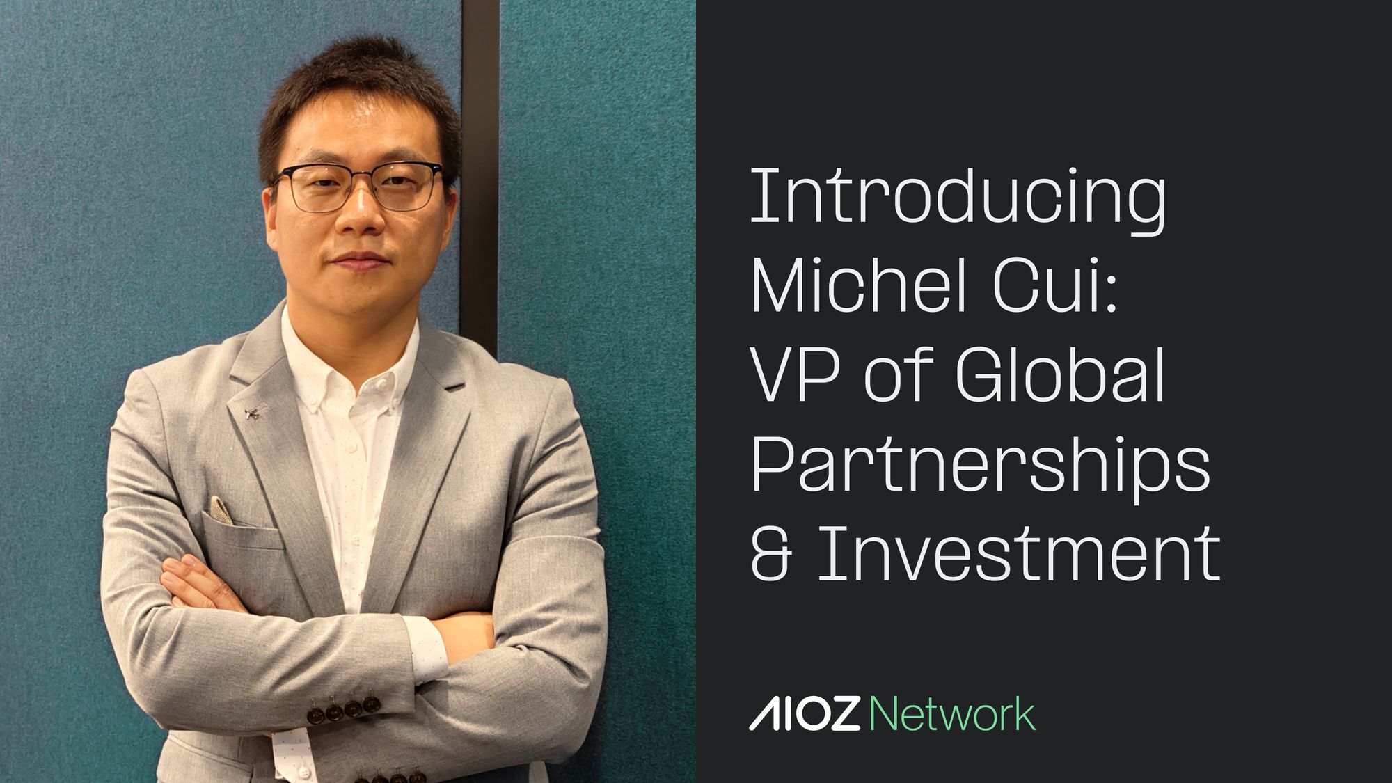 Introducing Michel CUI: AIOZ Network's VP of Global Partnerships & Investment