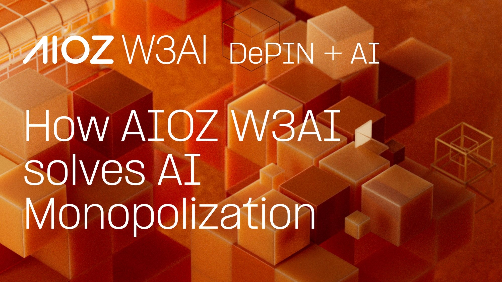How AIOZ W3AI solves AI Monopolization