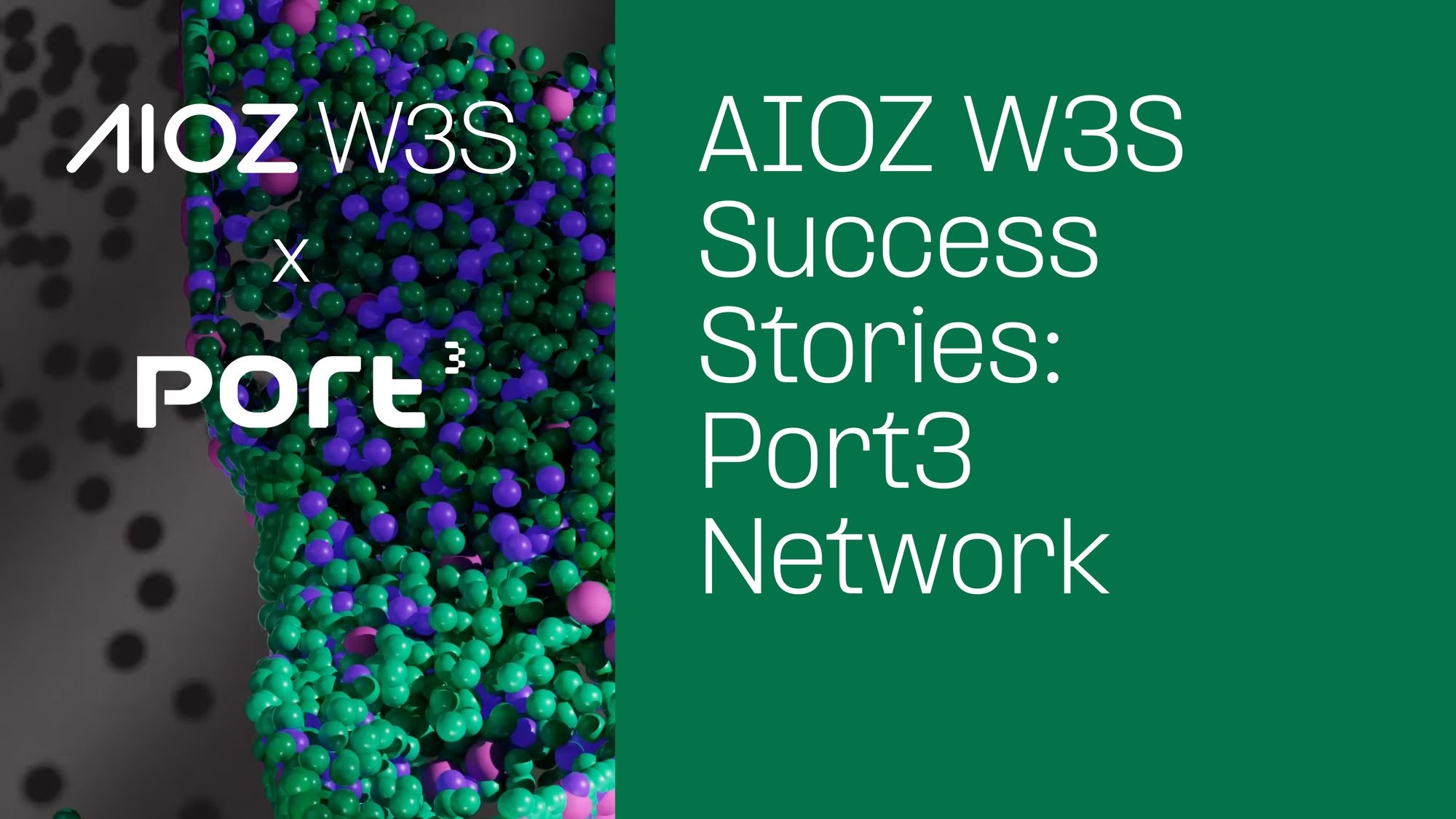 AIOZ W3S Success Stories-Port3 Network