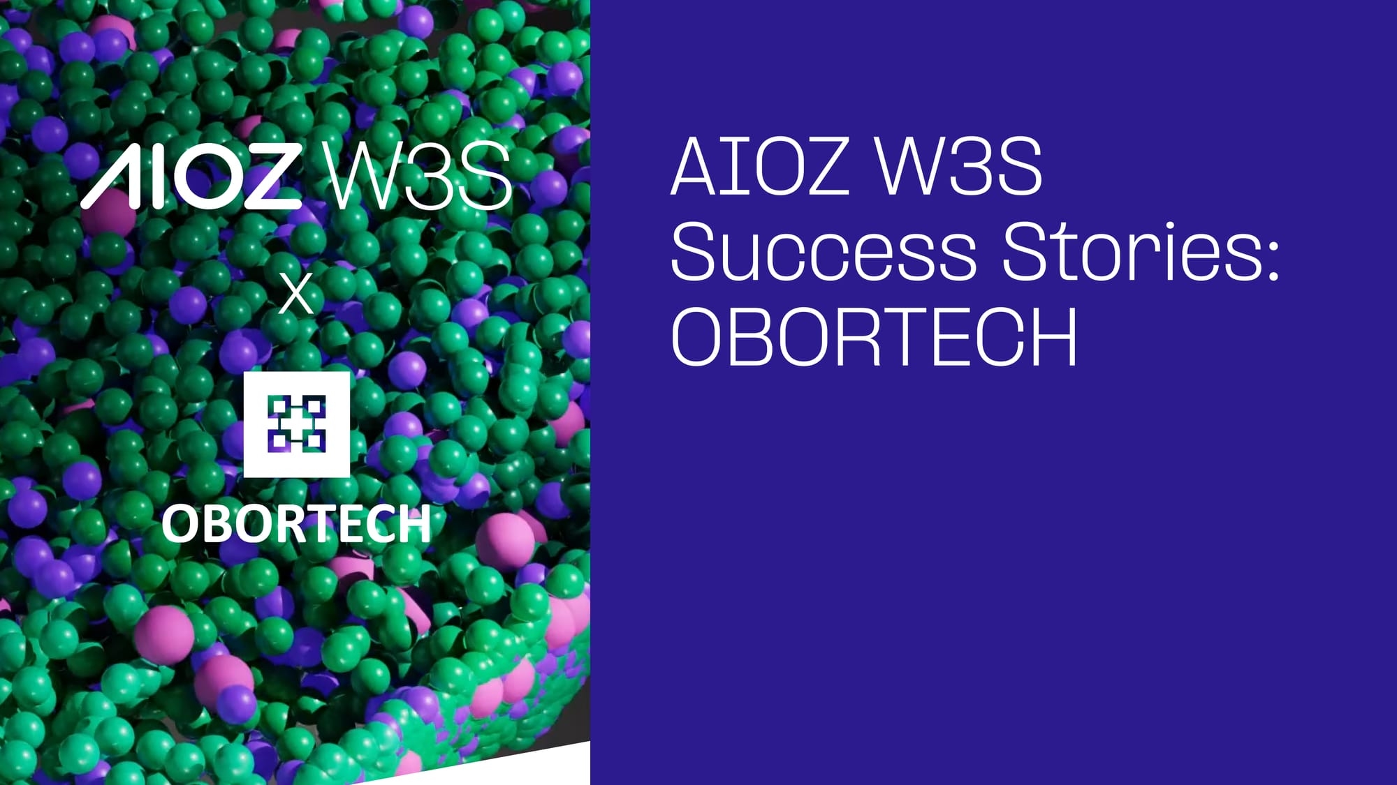 AIOZ W3S Success Stories: OBORTECH