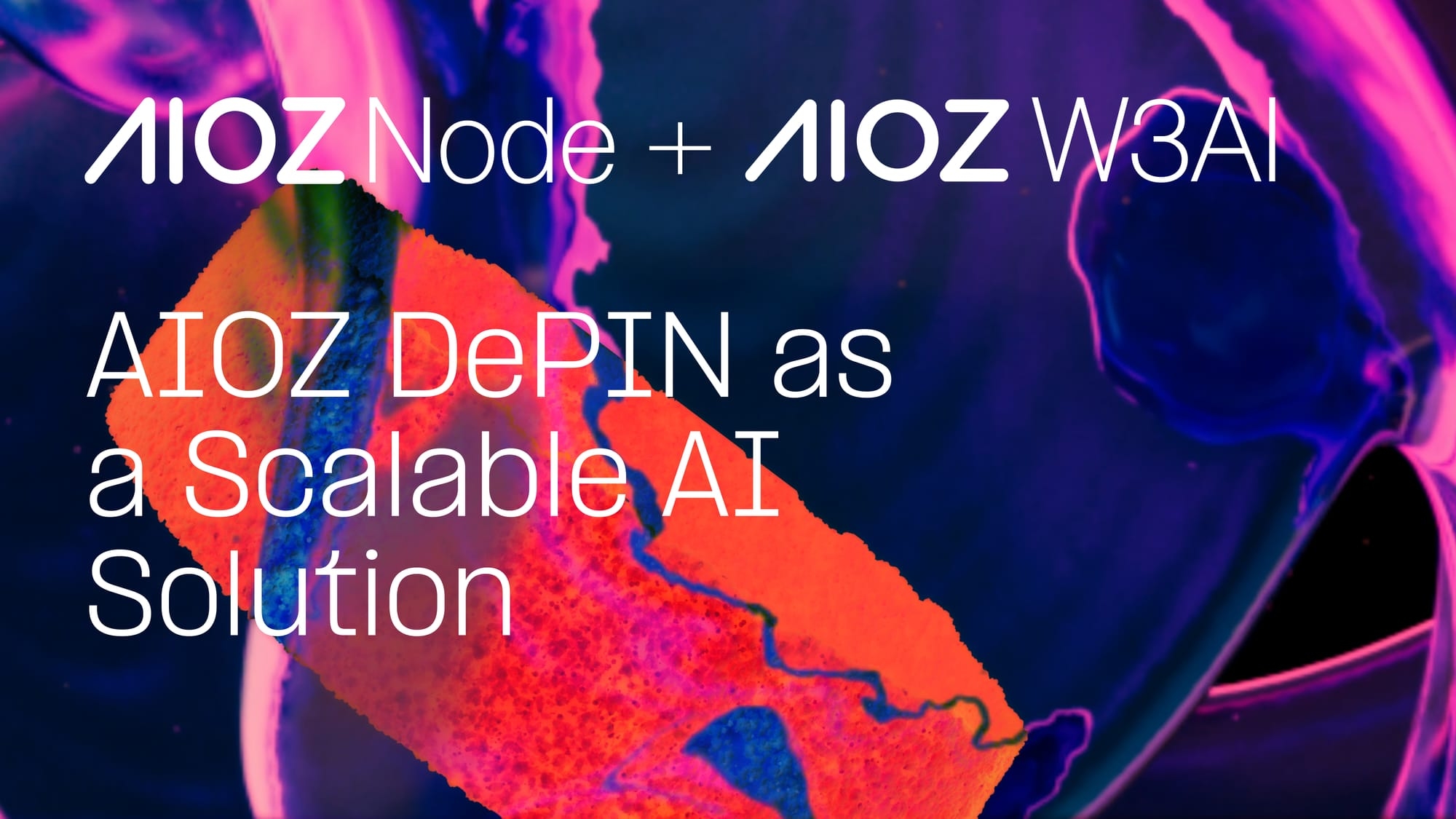 AIOZ DePIN as a Scalable AI Solution