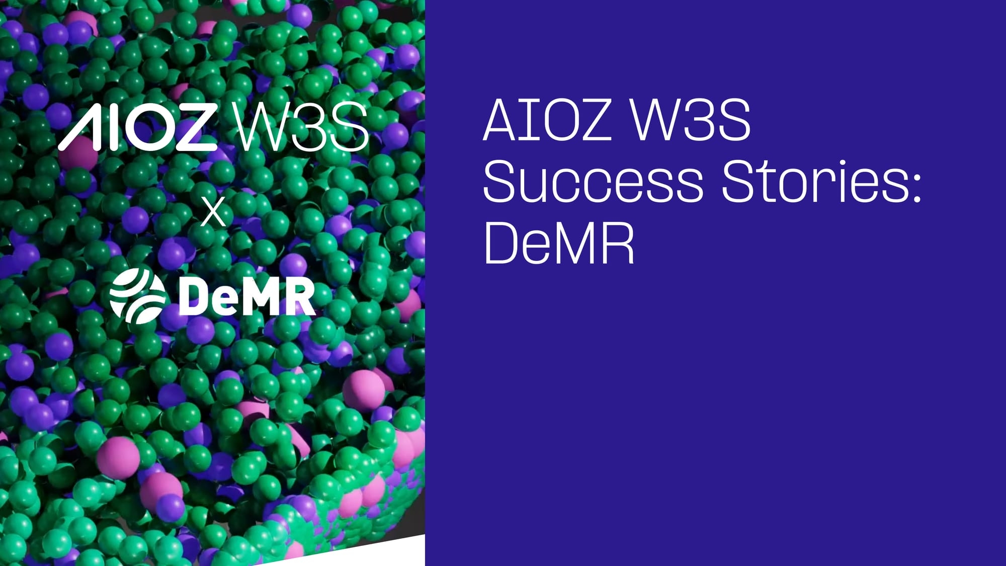 AIOZ W3S Success Stories: DeMR