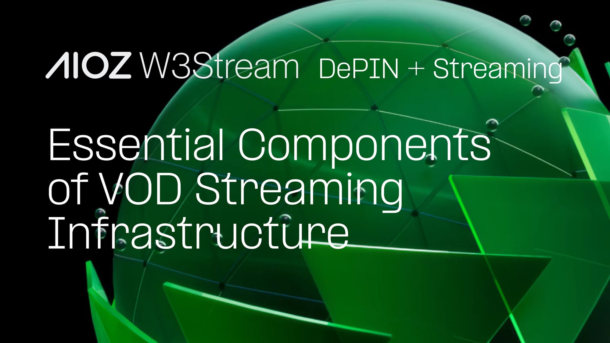 Essential Components of VOD Streaming Infrastructure