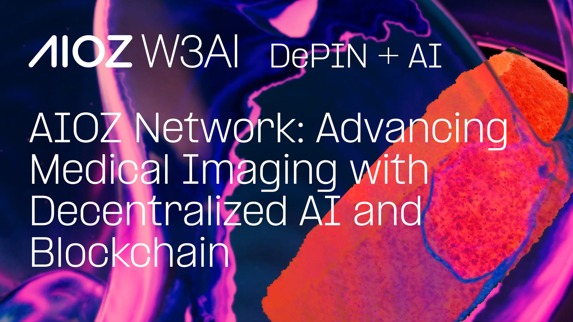 AIOZ Network: Advancing Medical Imaging with Decentralized AI and Blockchain