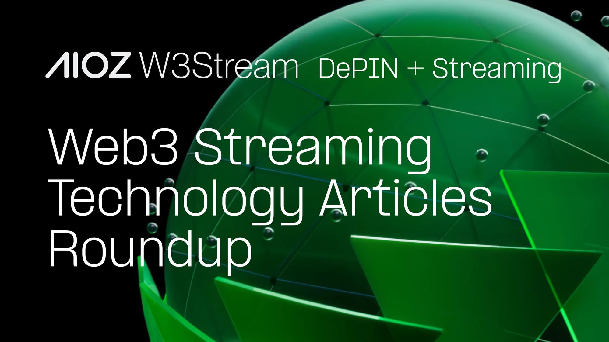 Web3 Streaming Technology Articles Roundup