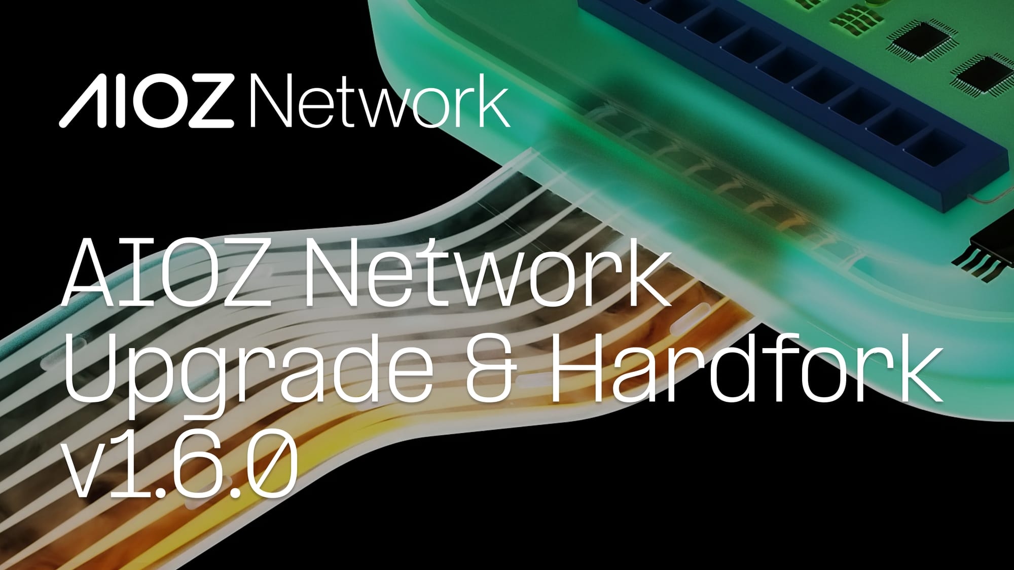 AIOZ Network Upgrade & Hardfork v1.6.0