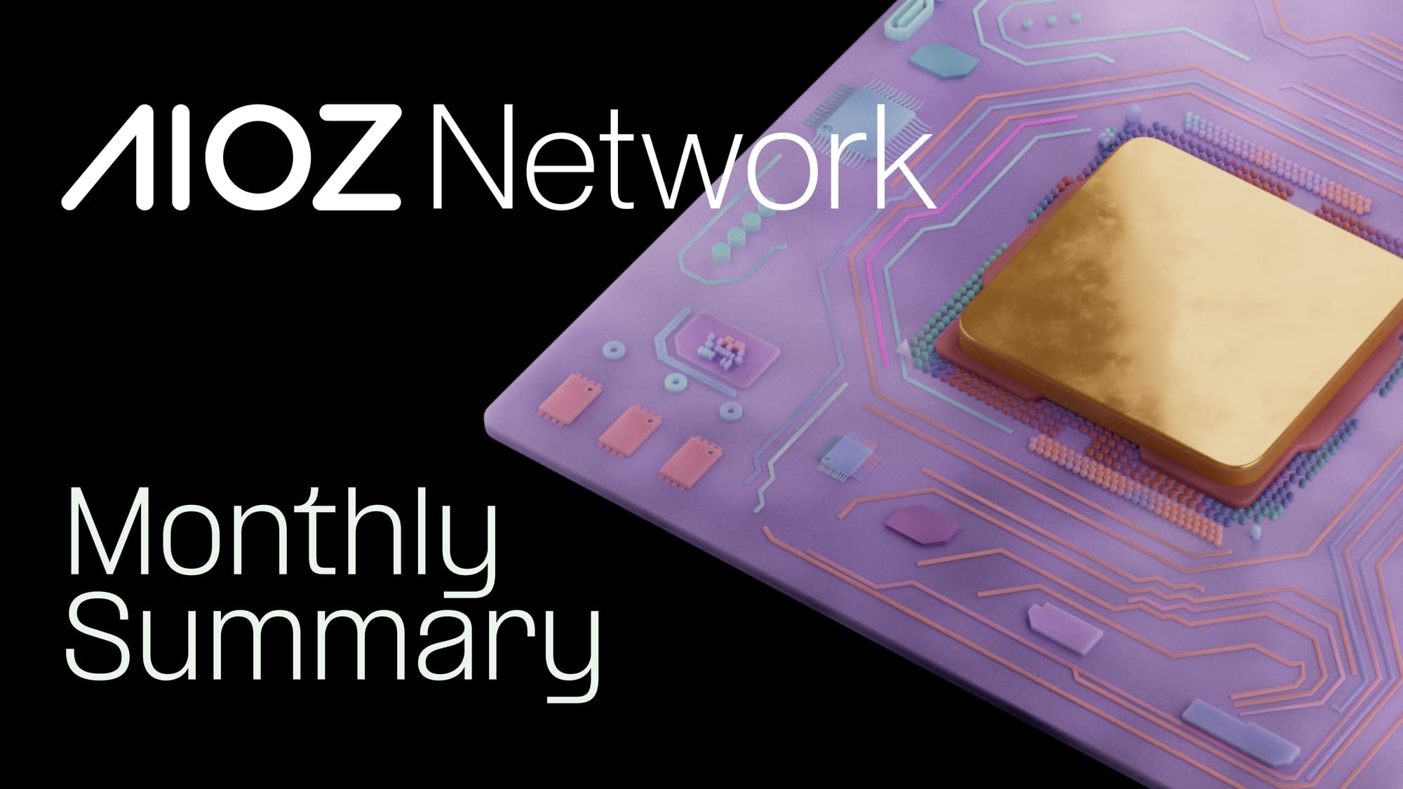 AIOZ Network Monthly Summary