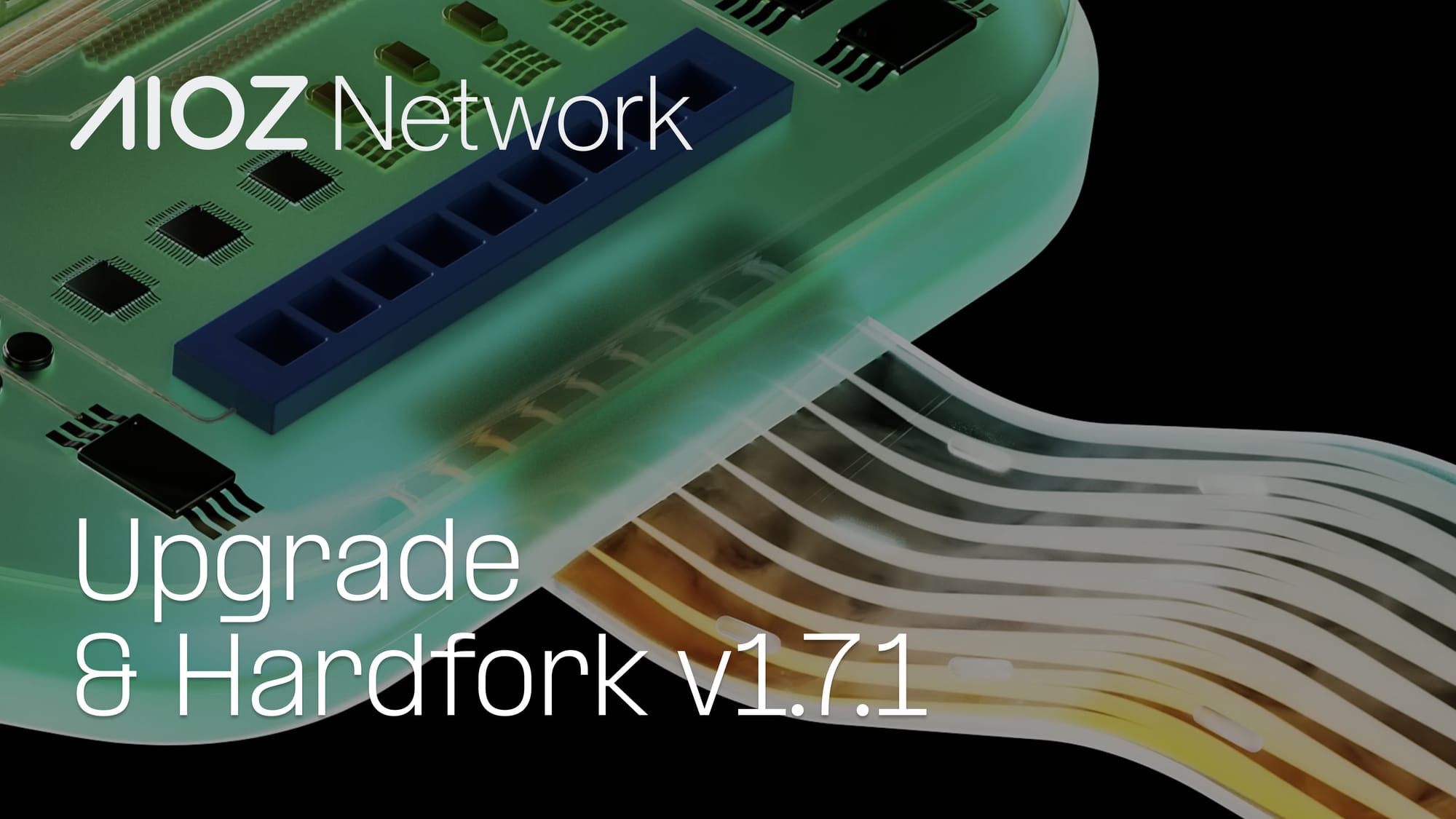 AIOZ Network Upgrade & Hardfork v1.7.1
