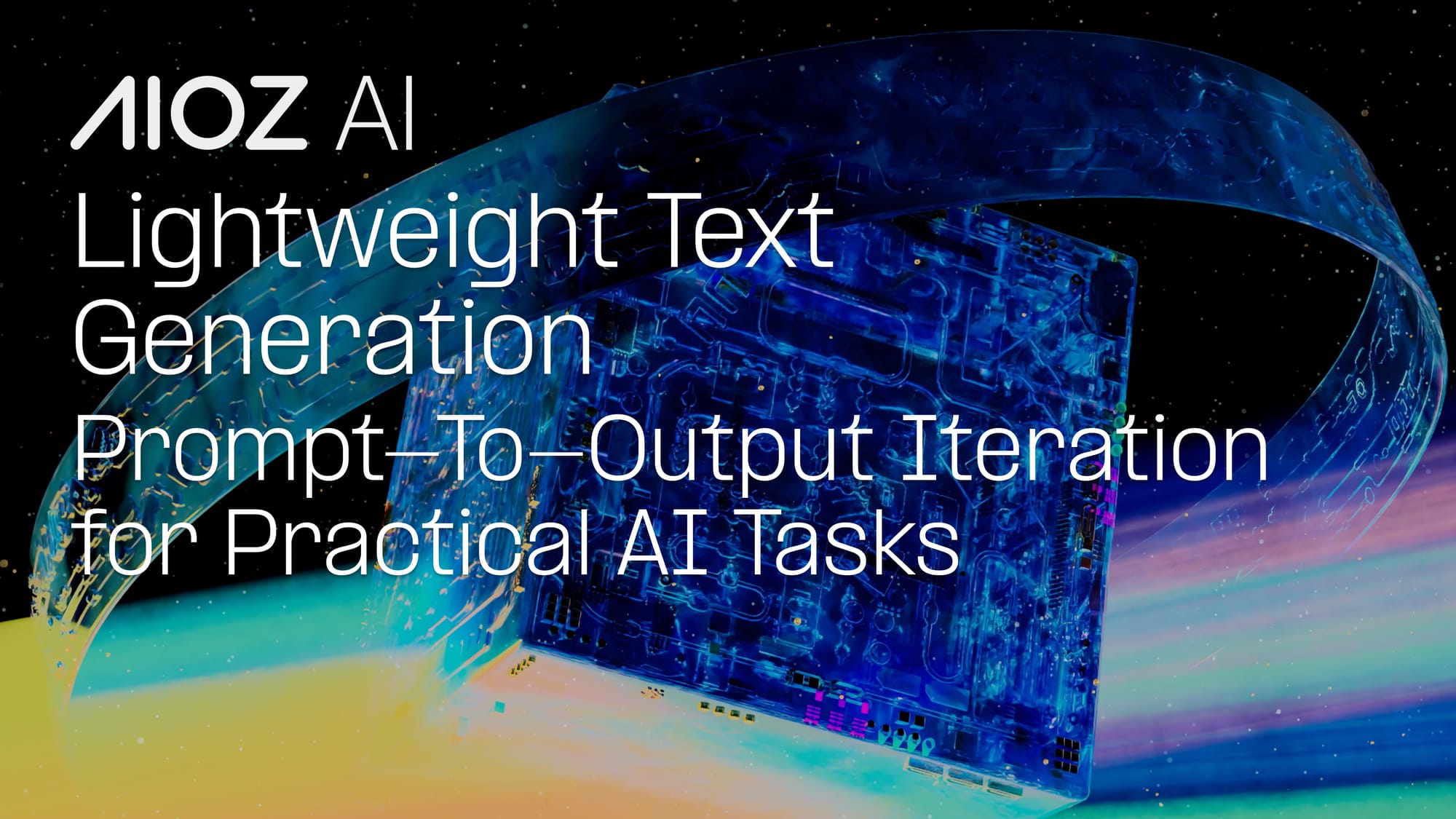Build Faster Prompt-to-Text Workflows with LiteLlama on AIOZ AI