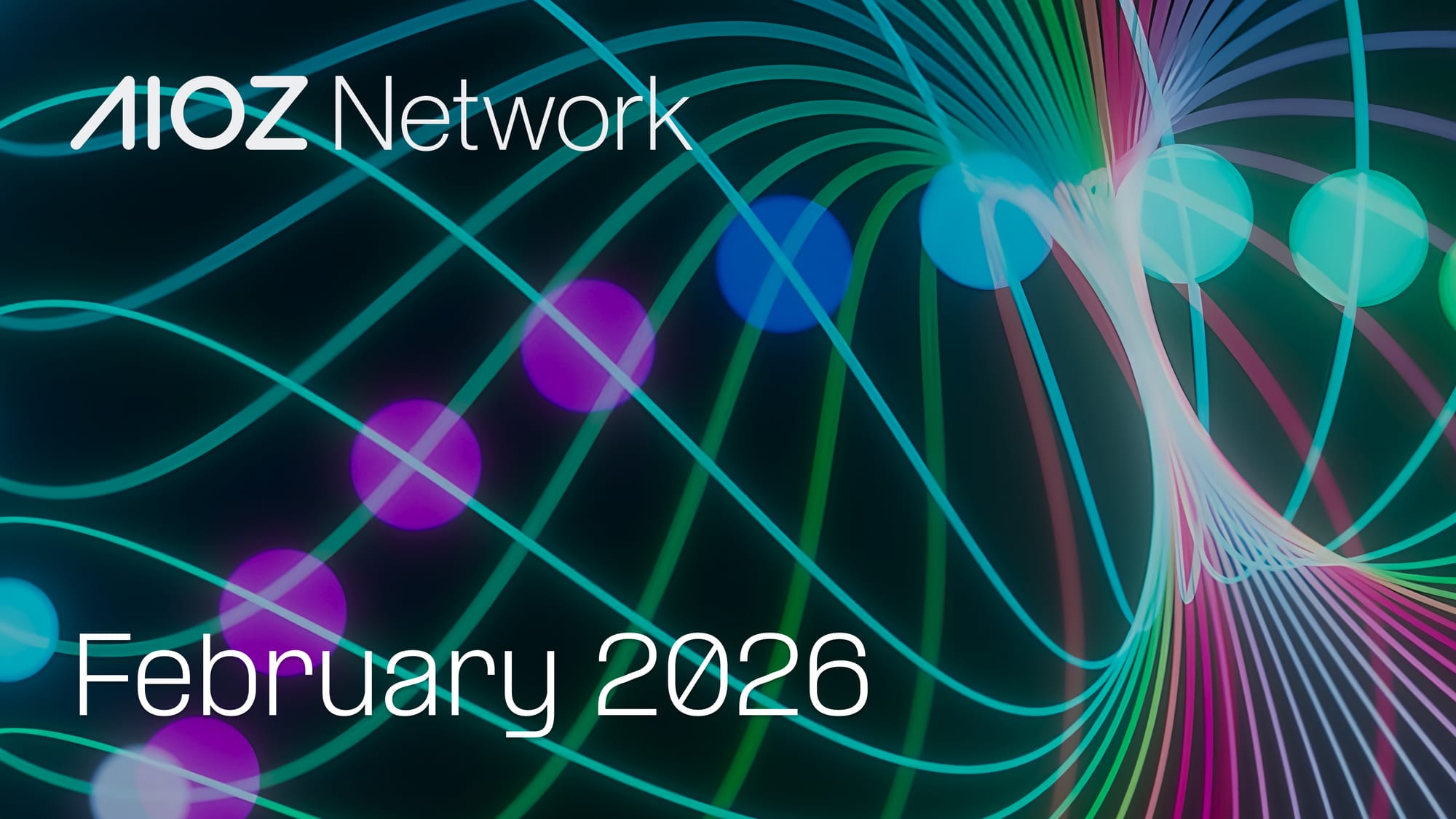 AIOZ Network Report: February 2026