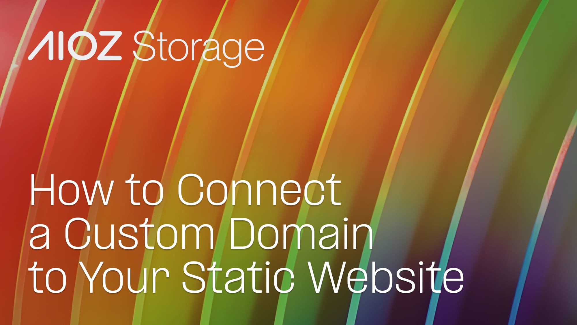 Connect a Custom Domain to Your AIOZ Storage Static Website