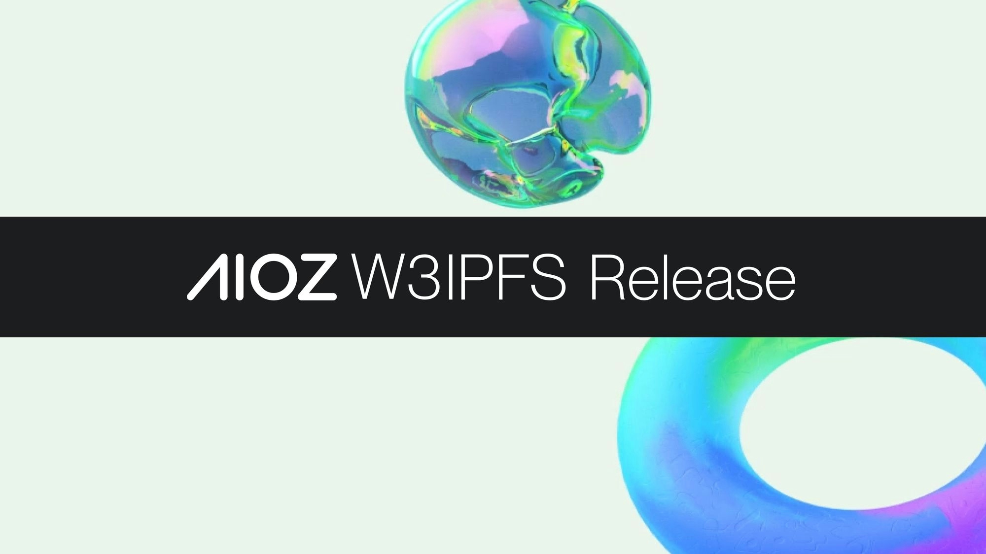 AIOZ W3IPFS Launch