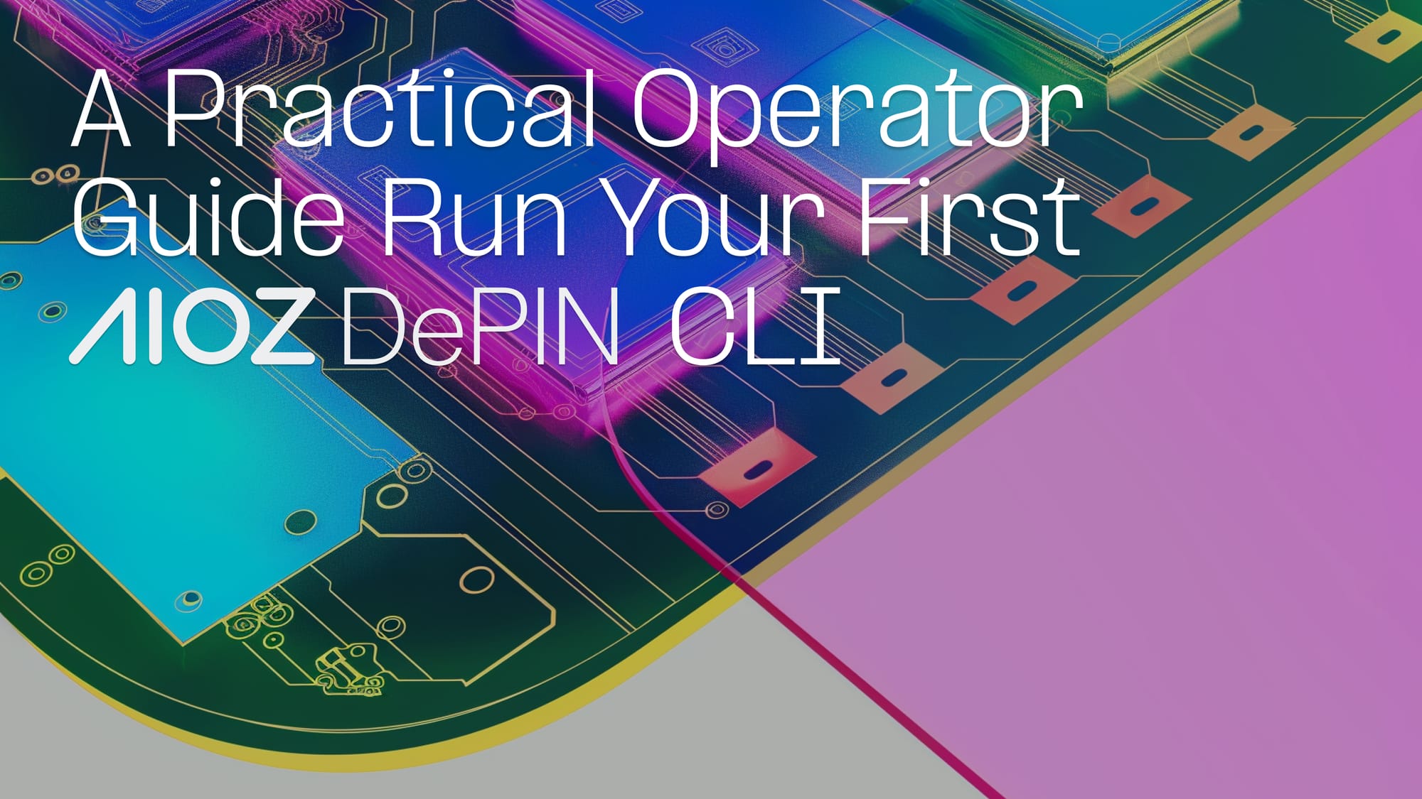 Getting Started with AIOZ DePIN CLI v1.2.5: A practical, first-time operator guide